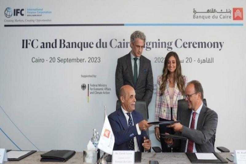 لتمويل مشروعات مستدامة.. شراكة بين مؤسسة التمويل الدولية وبنك القاهرة