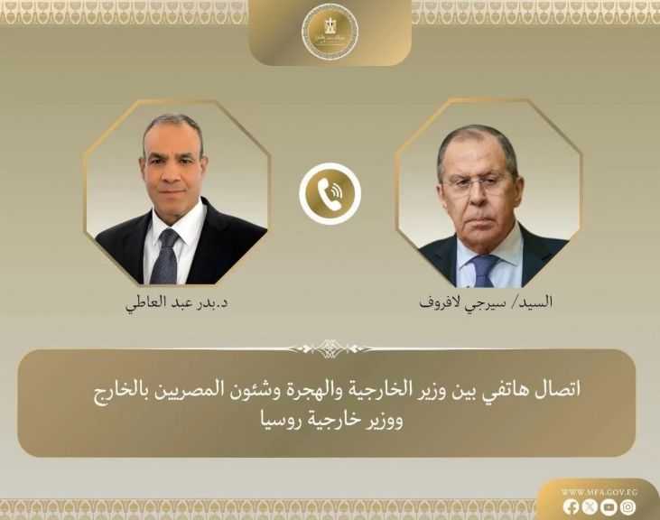 وزير الخارجية يؤكد لنظيره الروسي أهمية تنفيذ المرحلة الثانية من اتفاق غزة